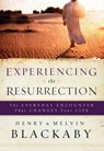 Experiencing the Resurrection - Henry Blackaby ; Mel Blackaby - 9780307561541