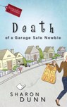 Death of a Garage Sale Newbie - Sharon Dunn - 9780307561985