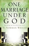 One Marriage Under God - H. Norman Wright - 9780307563149