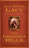 The Forbidden Hills - Al Lacy ; Joanna Lacy - 9780307563279
