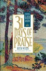 Thirty-One Days of Praise - Ruth Myers ; Warren Myers - 9780307563347