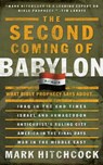 The Second Coming of Babylon - Mark Hitchcock - 9780307564610