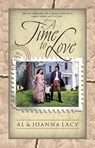 A Time to Love - Al Lacy ; Joanna Lacy - 9780307569110