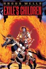Exile's Children - Angus Wells - 9780307574640