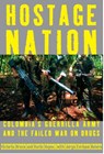 Hostage Nation - Victoria Bruce ; Karin Hayes ; Jorge Enrique Botero - 9780307593580