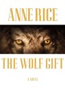 WOLF GIFT - Anne Rice - 9780307595119