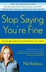 Stop Saying You're Fine - Mel Robbins - 9780307716736