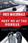 Meet Me at the Morgue - Ross Macdonald - 9780307740779