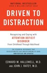Driven to Distraction (Revised) - Edward M. Hallowell M.D. ; John J. Ratey M.D. - 9780307743169