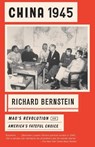 China 1945 - Richard Bernstein - 9780307743213