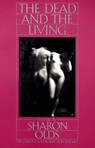 The Dead and the Living - Sharon Olds - 9780307760548