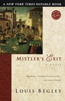 Mistler's Exit - Louis Begley - 9780307761316
