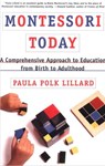 Montessori Today - Paula Polk Lillard - 9780307761323