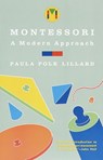 Montessori: A Modern Approach - Paula Polk Lillard - 9780307761330