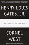 The Future of the Race - Cornel West ; Henry Louis Gates Jr. - 9780307764942
