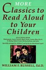 More Classics To Read Aloud To Your Children - William F. Russell - 9780307774460