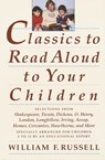 Classics to Read Aloud to Your Children - William F. Russell - 9780307774569