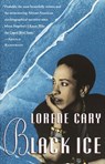 Black Ice - Lorene Cary - 9780307778475