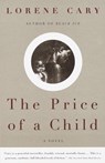 The Price of a Child - Lorene Cary - 9780307778482