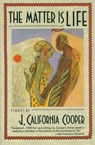 The Matter Is Life - J. California Cooper - 9780307778598