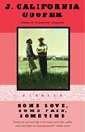 Some Love, Some Pain, Sometime - J. California Cooper - 9780307778611