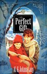 The Perfect Gift - Al Lacy ; Joanna Lacy - 9780307780423