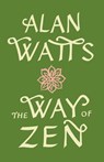 The Way of Zen - Alan W. Watts - 9780307784346