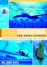 Swimming for Total Fitness - Dr. Jane Katz - 9780307786111
