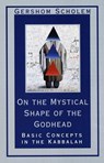 On the Mystical Shape of the Godhead - Gershom Scholem - 9780307787026