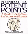 Acupressure's Potent Points - Michael Reed Gach PhD - 9780307794031