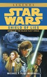 Shield of Lies: Star Wars Legends (The Black Fleet Crisis) - Michael P. Kube-Mcdowell - 9780307796325