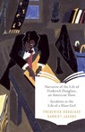 Narrative of the Life of Frederick Douglass, an American Slave & Incidents in the Life of a Slave Girl - Frederick Douglass ; Harriet Jacobs ; Jean Fagan Yellin ; Margaret Fuller - 9780307796875