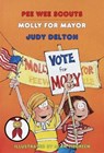Pee Wee Scouts: Molly for Mayor - Judy Delton - 9780307800114