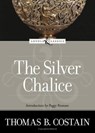 The Silver Chalice - Thomas B. Costain - 9780307800602
