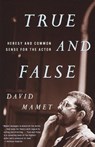 True and False - David Mamet - 9780307806499