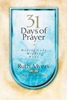 Thirty-One Days of Prayer - Ruth Myers ; Warren Myers - 9780307815446