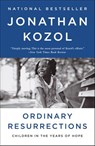 Ordinary Resurrections - Jonathan Kozol - 9780307815880