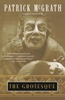 The Grotesque - Patrick McGrath - 9780307822970