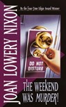 The Weekend Was Murder - Joan Lowery Nixon - 9780307823489