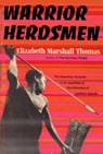 The Warrior Herdsmen - Elizabeth Marshall Thomas - 9780307826497