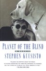 Planet of the Blind - Stephen Kuusisto - 9780307830050