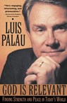 God Is Relevant - Luis Palau - 9780307874870