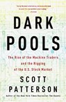 Dark Pools - Scott Patterson - 9780307887184