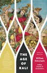 The Age of Kali - William Dalrymple - 9780307948908