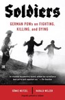 Soldiers - Sonke Neitzel ; Harald Welzer - 9780307958150