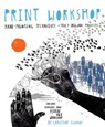 Print Workshop - Christine Schmidt - 9780307965530