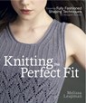 Knitting the Perfect Fit - Melissa Leapman - 9780307965721