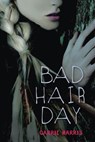 Bad Hair Day - Carrie Harris - 9780307974198