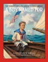 A Boy Named FDR - Kathleen Krull - 9780307982520