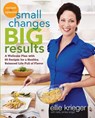 Small Changes, Big Results, Revised and Updated - Ellie Krieger ; Kelly James-Enger - 9780307985576